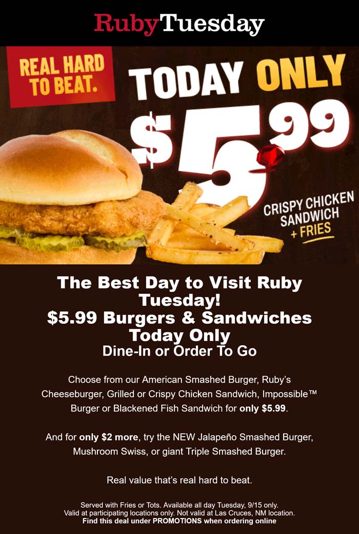 Ruby Tuesday restaurants Coupon  Choice of grilled fried chicken sandwich, cheeseburger + fries = $6 today at Ruby Tuesday #rubytuesday 