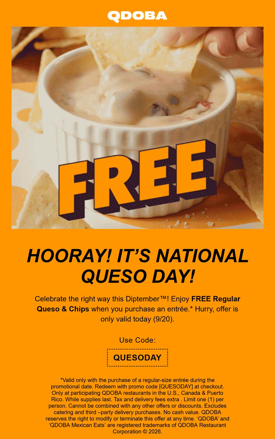 Qdoba restaurants Coupon  Free chips & queso with your entree today at Qdoba via promo code QUESODAY #qdoba 